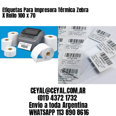 Etiquetas Para Impresora Térmica Zebra X Rollo 100 x 70