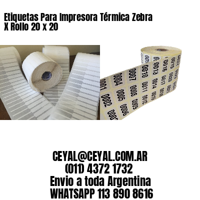 Etiquetas Para Impresora Térmica Zebra X Rollo 20 x 20