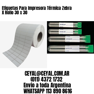 Etiquetas Para Impresora Térmica Zebra X Rollo 30 x 30