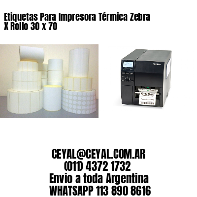 Etiquetas Para Impresora Térmica Zebra X Rollo 30 x 70