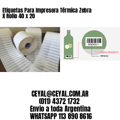 Etiquetas Para Impresora Térmica Zebra X Rollo 40 x 20