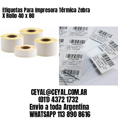 Etiquetas Para Impresora Térmica Zebra X Rollo 40 x 80