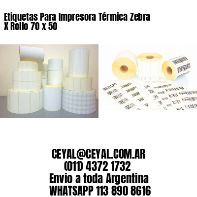 Etiquetas Para Impresora Térmica Zebra X Rollo 70 x 50