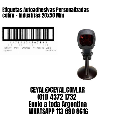 Etiquetas Autoadhesivas Personalizadas cebra – Industrias 20×50 Mm