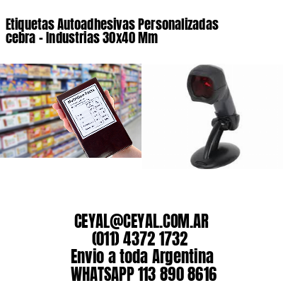 Etiquetas Autoadhesivas Personalizadas cebra – Industrias 30×40 Mm