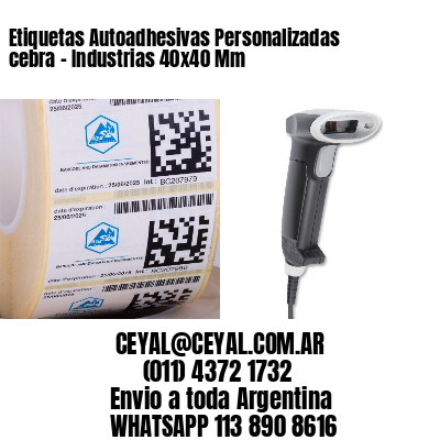 Etiquetas Autoadhesivas Personalizadas cebra – Industrias 40×40 Mm