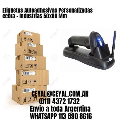 Etiquetas Autoadhesivas Personalizadas cebra – Industrias 50×60 Mm