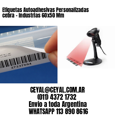 Etiquetas Autoadhesivas Personalizadas cebra – Industrias 60×50 Mm