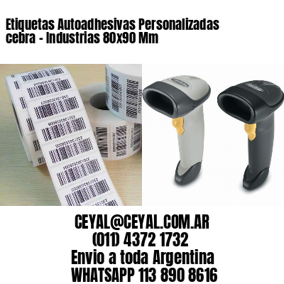 Etiquetas Autoadhesivas Personalizadas cebra – Industrias 80×90 Mm