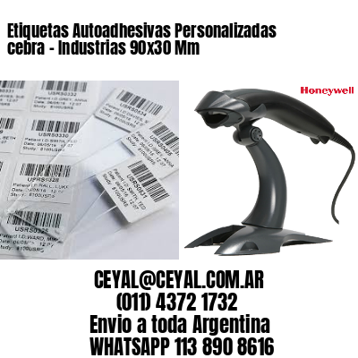 Etiquetas Autoadhesivas Personalizadas cebra – Industrias 90×30 Mm