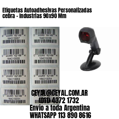 Etiquetas Autoadhesivas Personalizadas cebra – Industrias 90×90 Mm