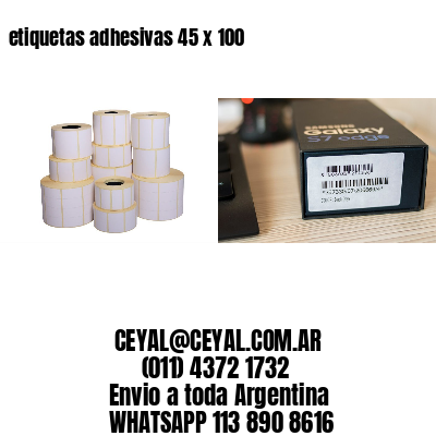 etiquetas adhesivas 45 x 100