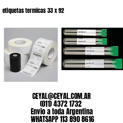 etiquetas termicas 33 x 92