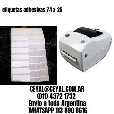 etiquetas adhesivas 74 x 25