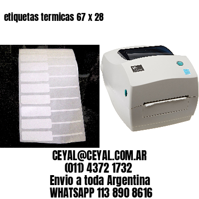 etiquetas termicas 67 x 28