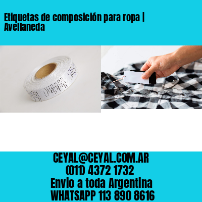 Etiquetas de composición para ropa | Avellaneda