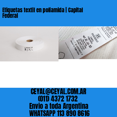 Etiquetas textil en poliamida | Capital Federal