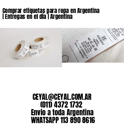 Comprar etiquetas para ropa en Argentina | Entregas en el día | Argentina