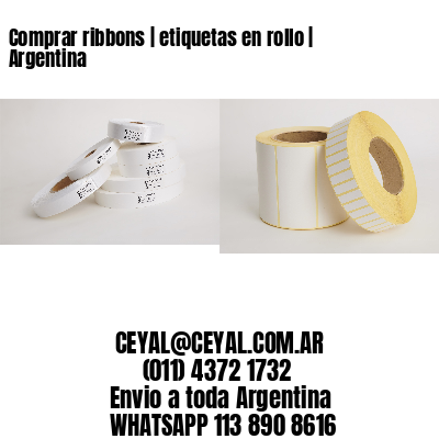 Comprar ribbons | etiquetas en rollo | Argentina