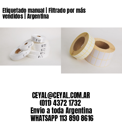 Etiquetado manual | Filtrado por más vendidos | Argentina