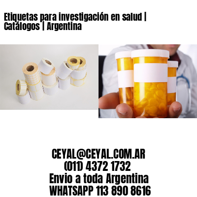 Etiquetas para investigación en salud | Catálogos | Argentina