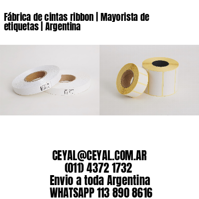 Fábrica de cintas ribbon | Mayorista de etiquetas | Argentina