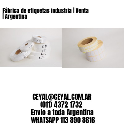 Fábrica de etiquetas industria | Venta | Argentina