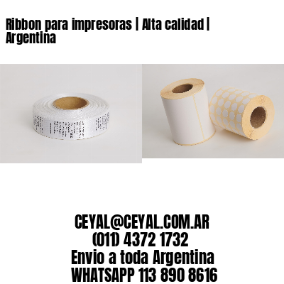 Ribbon para impresoras | Alta calidad | Argentina