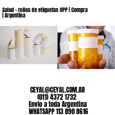 Salud – rollos de etiquetas OPP | Compra | Argentina