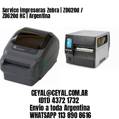 Service impresoras Zebra | ZD620d / ZD620d‑HC | Argentina