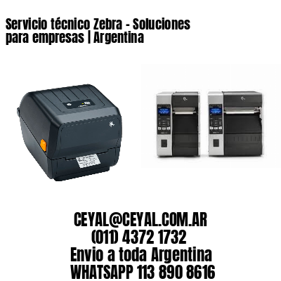 Servicio técnico Zebra – Soluciones para empresas | Argentina