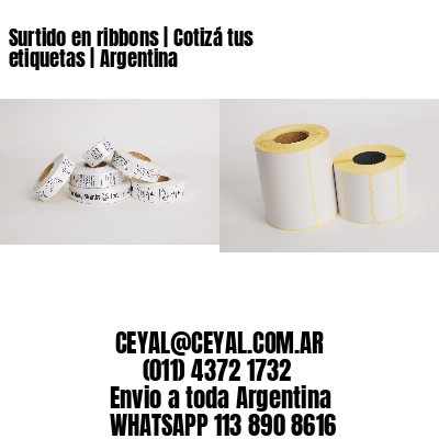 Surtido en ribbons | Cotizá tus etiquetas | Argentina