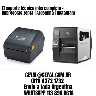 El soporte técnico más completo – impresoras Zebra | Argentina | Instagram