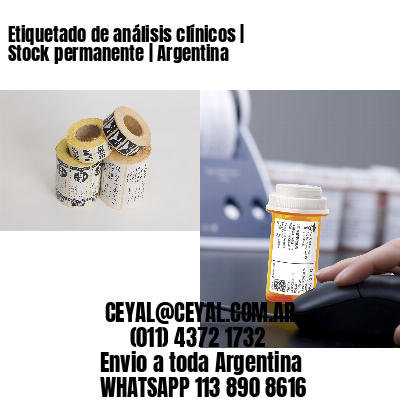 Etiquetado de análisis clínicos | Stock permanente | Argentina