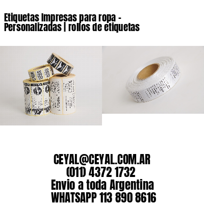 Etiquetas Impresas para ropa – Personalizadas | rollos de etiquetas