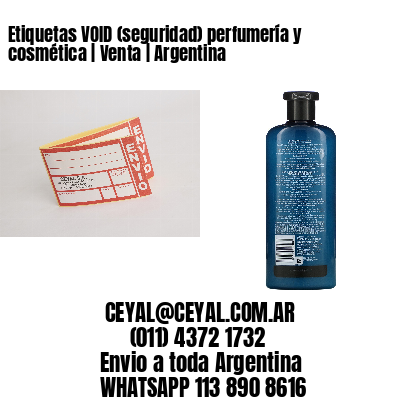 Etiquetas VOID (seguridad) perfumería y cosmética | Venta | Argentina