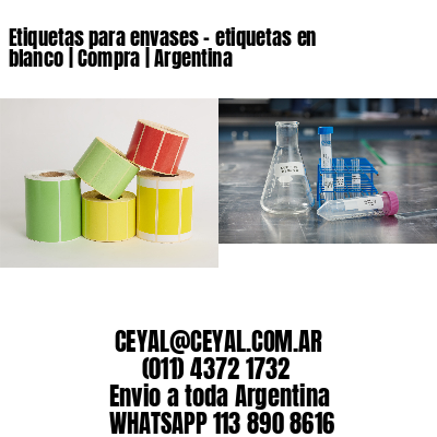 Etiquetas para envases – etiquetas en blanco | Compra | Argentina