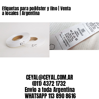 Etiquetas para poliéster y lino | Venta a locales | Argentina