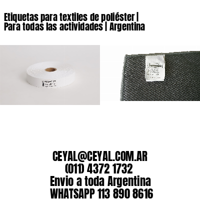 Etiquetas para textiles de poliéster | Para todas las actividades | Argentina