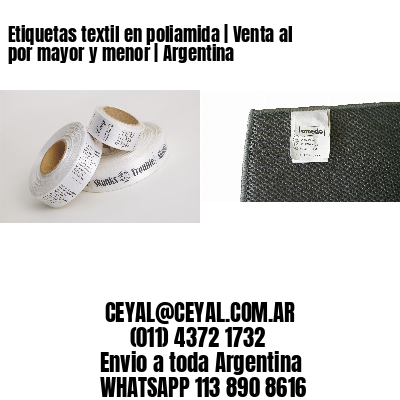 Etiquetas textil en poliamida | Venta al por mayor y menor | Argentina