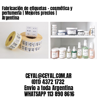 Fabricación de etiquetas – cosmética y perfumería | Mejores precios | Argentina