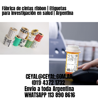 Fábrica de cintas ribbon | Etiquetas para investigación en salud | Argentina