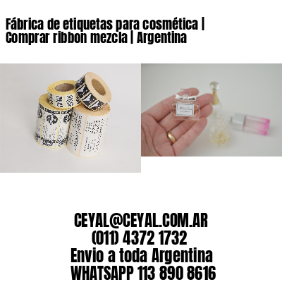 Fábrica de etiquetas para cosmética | Comprar ribbon mezcla | Argentina