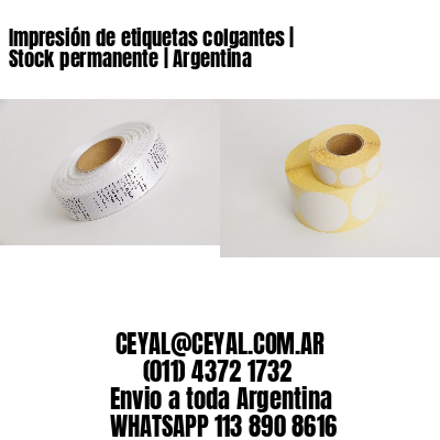 Impresión de etiquetas colgantes | Stock permanente | Argentina