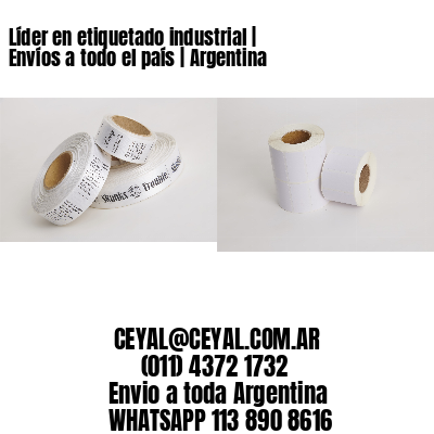 Líder en etiquetado industrial | Envíos a todo el país | Argentina