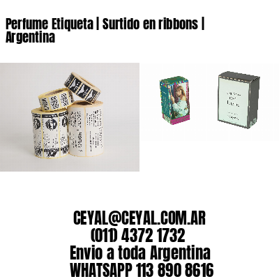 Perfume Etiqueta | Surtido en ribbons | Argentina