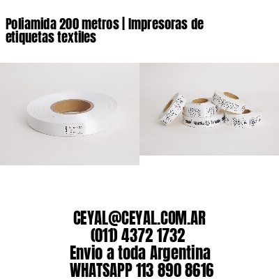 Poliamida 200 metros | Impresoras de etiquetas textiles