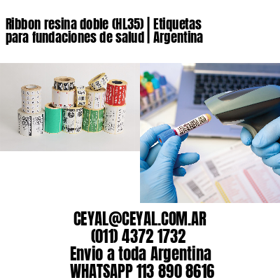 Ribbon resina doble (HL35) | Etiquetas para fundaciones de salud | Argentina