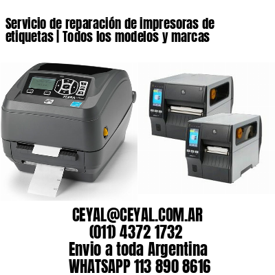 Servicio de reparación de impresoras de etiquetas | Todos los modelos y marcas