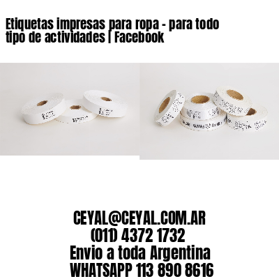 Etiquetas impresas para ropa – para todo tipo de actividades | Facebook